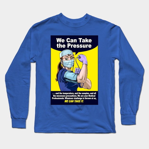 We Can Take the Pressure (generic) Long Sleeve T-Shirt by RadicalDesigns